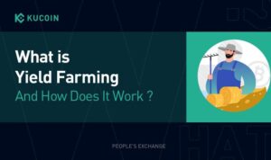 What is Yield Farming and How Does it Work