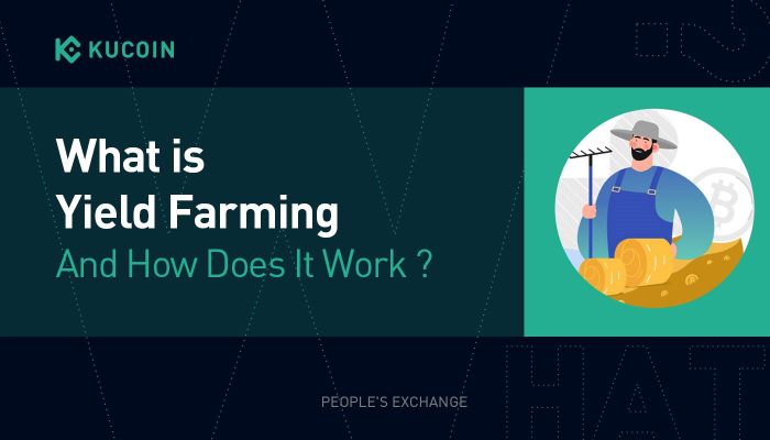 What is Yield Farming and How Does it Work